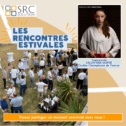 Retour sur les Rencontres Estivales SRC 2025 : 3e édition !